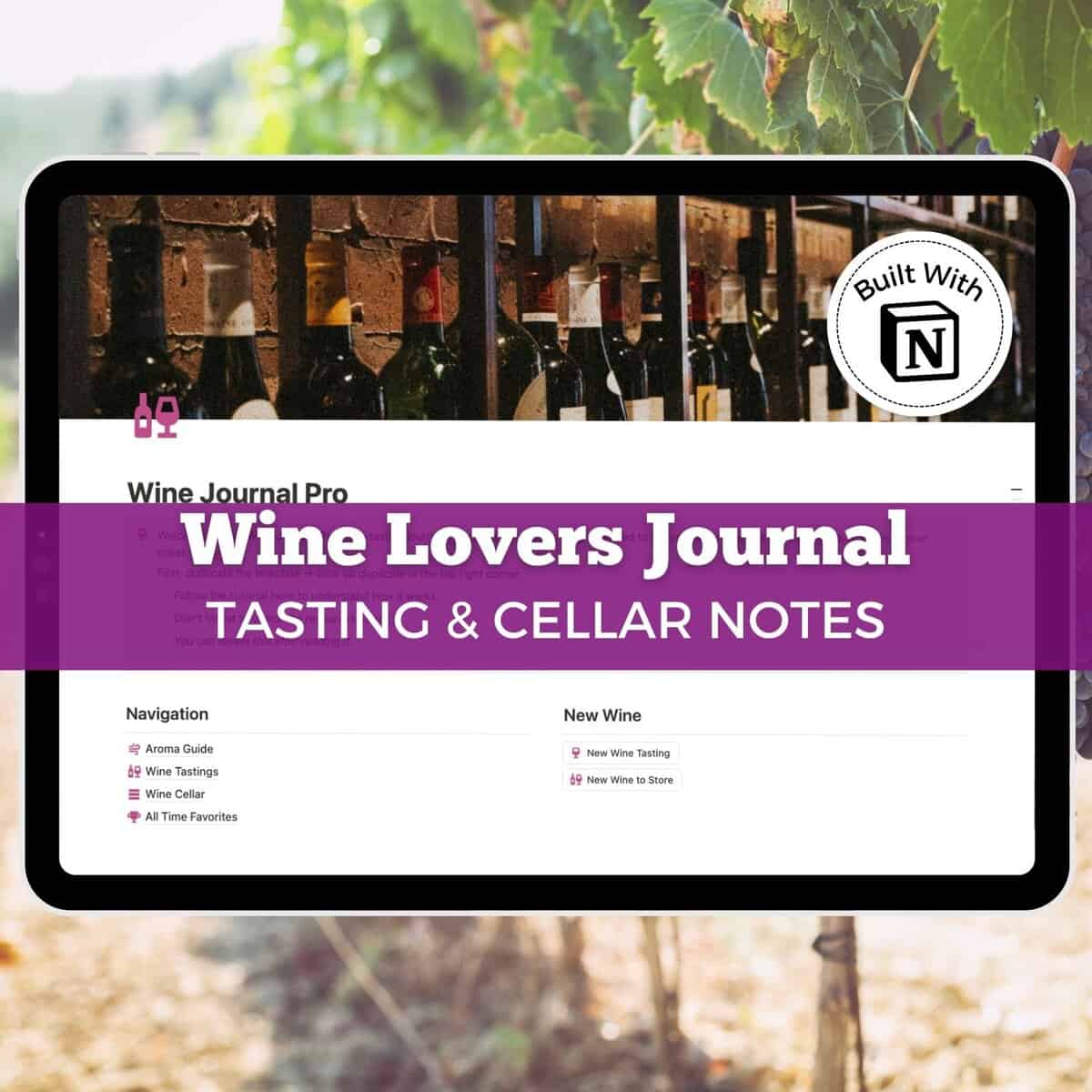 Notion template for a wine lover. /digital journal for wine tasting notes.